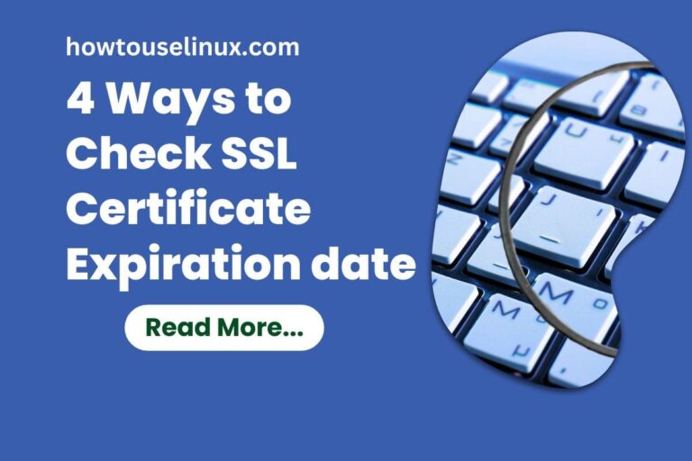 4 Ways To Check SSL Certificate Expiration Date Howtouselinux